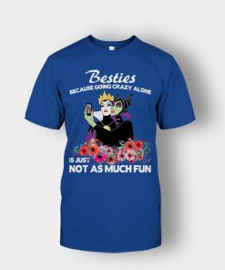 Besties-Because-Going-Crazy-Alone-Is-Not-As-Much-Fun-Disney-Maleficient-Inspired-Unisex-T-Shirt-Royal