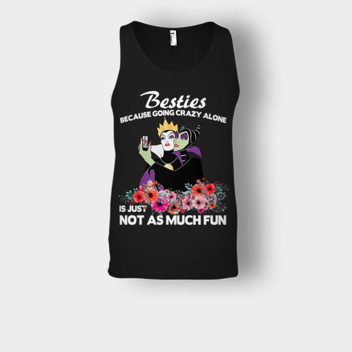 Besties-Because-Going-Crazy-Alone-Is-Not-As-Much-Fun-Disney-Maleficient-Inspired-Unisex-Tank-Top-Black
