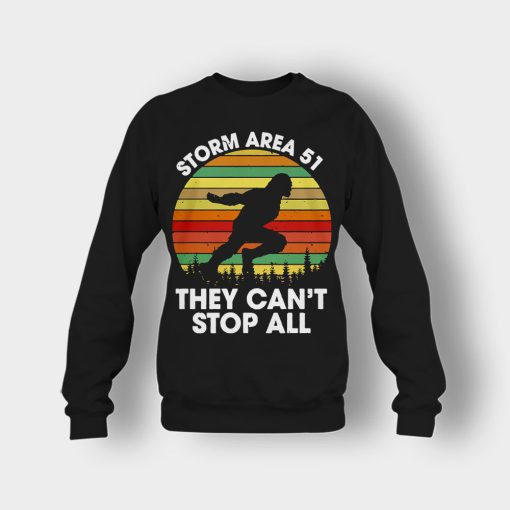 Bigfoot-Storm-Area-51-they-cant-stop-all-Crewneck-Sweatshirt-Black