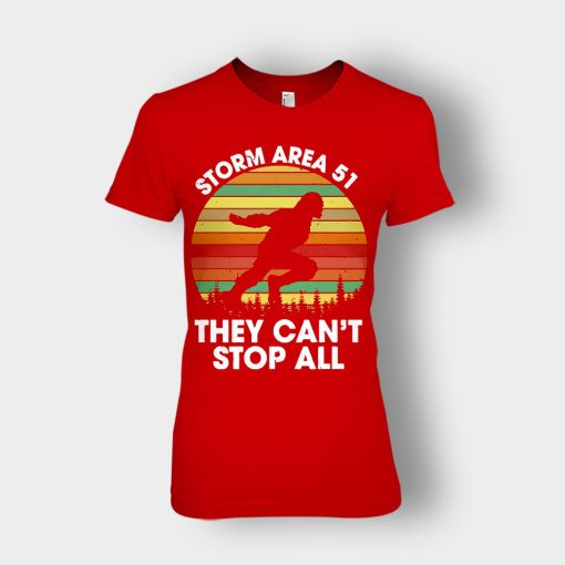 Bigfoot-Storm-Area-51-they-cant-stop-all-Ladies-T-Shirt-Red