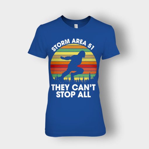 Bigfoot-Storm-Area-51-they-cant-stop-all-Ladies-T-Shirt-Royal