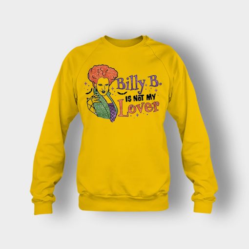 Billy-Butcherson-Is-Not-My-Lover-Halloween-Disney-Hocus-Pocus-Crewneck-Sweatshirt-Gold