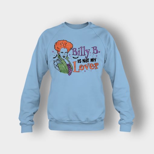 Billy-Butcherson-Is-Not-My-Lover-Halloween-Disney-Hocus-Pocus-Crewneck-Sweatshirt-Light-Blue