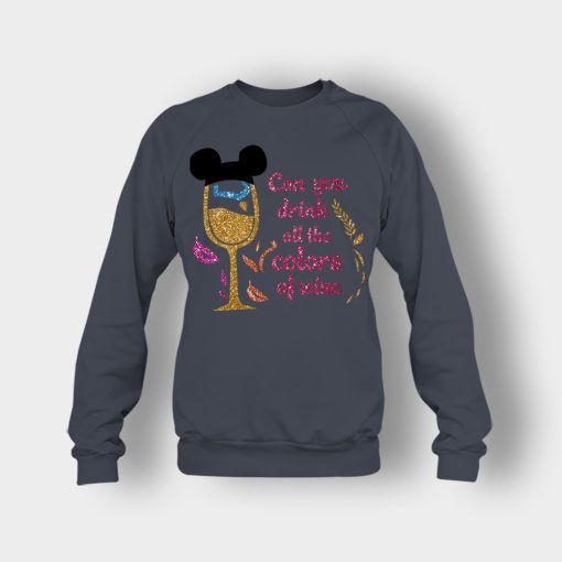 Can-You-Drink-All-The-Colors-Of-The-Wine-Disney-Pocahontas-Inspired-Crewneck-Sweatshirt-Dark-Heather