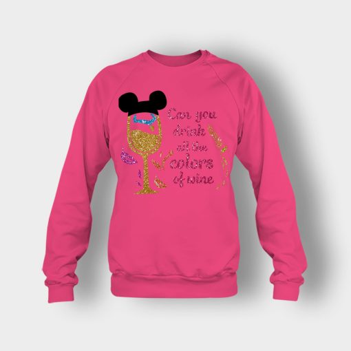 Can-You-Drink-All-The-Colors-Of-The-Wine-Disney-Pocahontas-Inspired-Crewneck-Sweatshirt-Heliconia