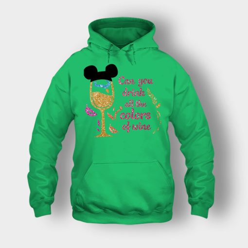 Can-You-Drink-All-The-Colors-Of-The-Wine-Disney-Pocahontas-Inspired-Unisex-Hoodie-Irish-Green