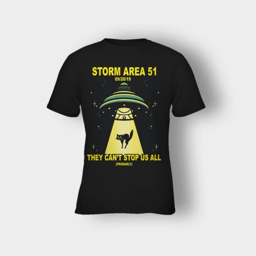 Cat-UFO-Storm-Area-51-They-Cant-Stop-All-of-Us-Kids-T-Shirt-Black