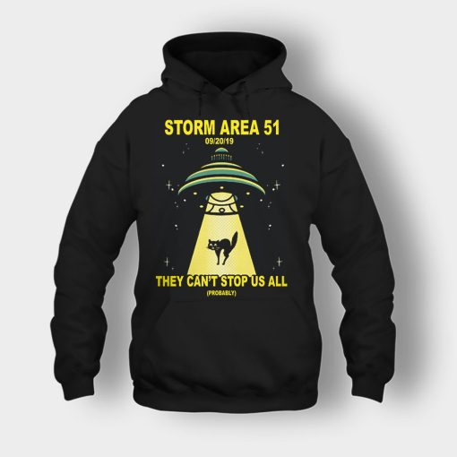 Cat-UFO-Storm-Area-51-They-Cant-Stop-All-of-Us-Unisex-Hoodie-Black