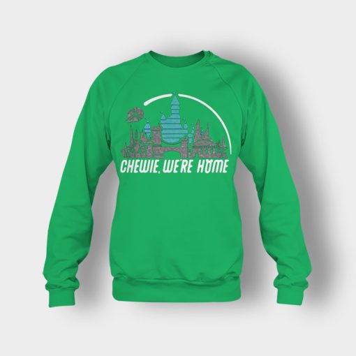 Chewie-Were-Home-Disney-Mickey-Inspired-Crewneck-Sweatshirt-Irish-Green