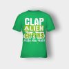 Clap-Alien-Cheeks-Storm-Area-51-Kids-T-Shirt-Irish-Green