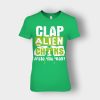 Clap-Alien-Cheeks-Storm-Area-51-Ladies-T-Shirt-Irish-Green