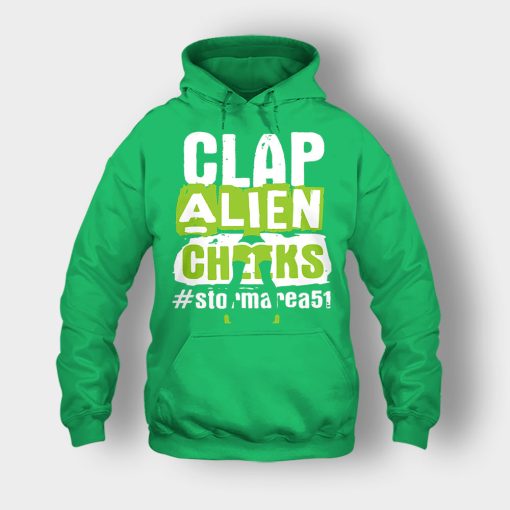 Clap-Alien-Cheeks-Storm-Area-51-Unisex-Hoodie-Irish-Green