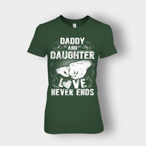 Daddy-And-Daughter-Love-Never-Ends-Fathers-Day-Daddy-Gifts-Idea-Ladies-T-Shirt-Forest