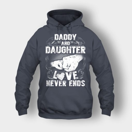 Daddy-And-Daughter-Love-Never-Ends-Fathers-Day-Daddy-Gifts-Idea-Unisex-Hoodie-Dark-Heather
