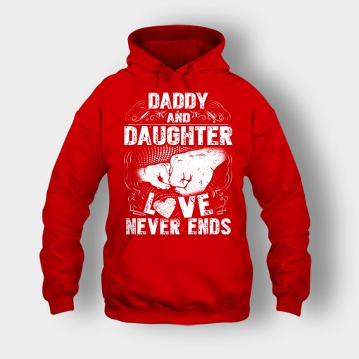Daddy-And-Daughter-Love-Never-Ends-Fathers-Day-Daddy-Gifts-Idea-Unisex-Hoodie-Red