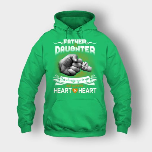Daddy-And-Daughter-Not-Always-Eye-To-Eye-Fathers-Day-Daddy-Gifts-Idea-Unisex-Hoodie-Irish-Green