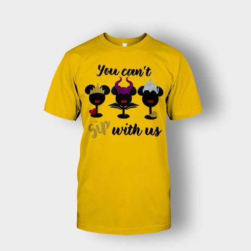 Epcot-Food-Wine-Festival-Villains-Mean-Girls-You-Cant-Sip-With-Us-Wine-Glass-Unisex-T-Shirt-Gold