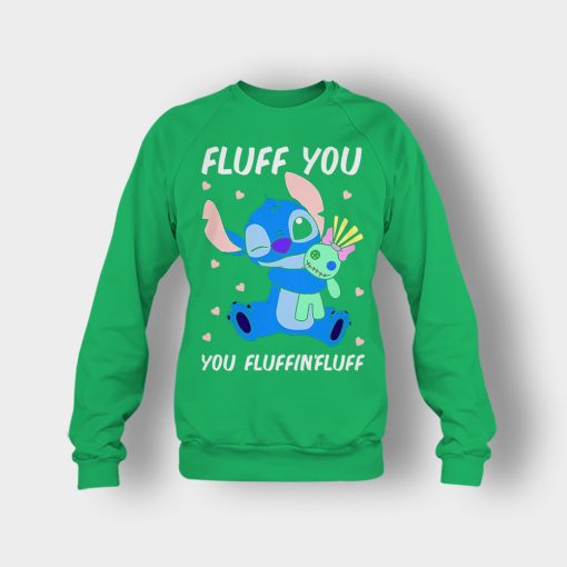 Fluff-You-You-Fluffing-Fluff-Disney-Lilo-And-Stitch-Crewneck-Sweatshirt-Irish-Green