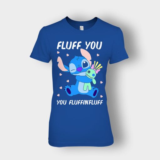 Fluff-You-You-Fluffing-Fluff-Disney-Lilo-And-Stitch-Ladies-T-Shirt-Royal