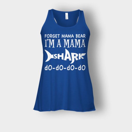 Forget-Mama-Bear-Im-A-Mama-Shark-Mothers-Day-Mom-Gift-Ideas-Bella-Womens-Flowy-Tank-Royal