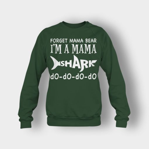 Forget-Mama-Bear-Im-A-Mama-Shark-Mothers-Day-Mom-Gift-Ideas-Crewneck-Sweatshirt-Forest