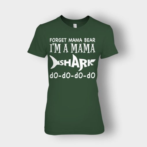 Forget-Mama-Bear-Im-A-Mama-Shark-Mothers-Day-Mom-Gift-Ideas-Ladies-T-Shirt-Forest