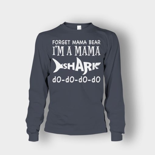 Forget-Mama-Bear-Im-A-Mama-Shark-Mothers-Day-Mom-Gift-Ideas-Unisex-Long-Sleeve-Dark-Heather