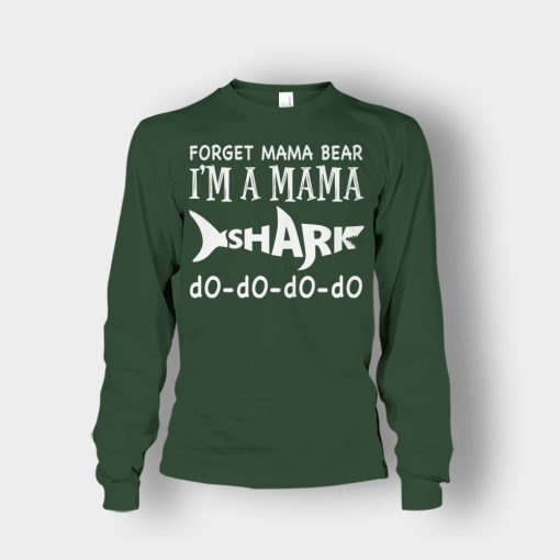 Forget-Mama-Bear-Im-A-Mama-Shark-Mothers-Day-Mom-Gift-Ideas-Unisex-Long-Sleeve-Forest