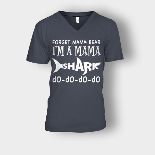 Forget-Mama-Bear-Im-A-Mama-Shark-Mothers-Day-Mom-Gift-Ideas-Unisex-V-Neck-T-Shirt-Dark-Heather
