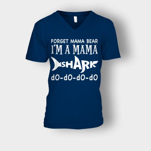 Forget-Mama-Bear-Im-A-Mama-Shark-Mothers-Day-Mom-Gift-Ideas-Unisex-V-Neck-T-Shirt-Navy