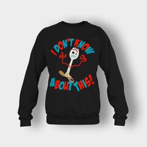 Forky-Dont-Know-About-This-Disney-Toy-Story-Inspired-Crewneck-Sweatshirt-Black