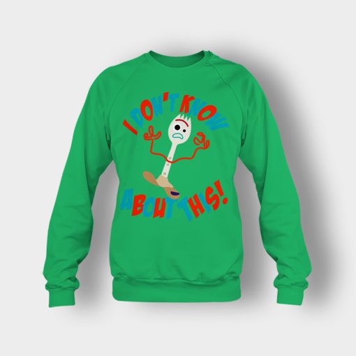 Forky-Dont-Know-About-This-Disney-Toy-Story-Inspired-Crewneck-Sweatshirt-Irish-Green