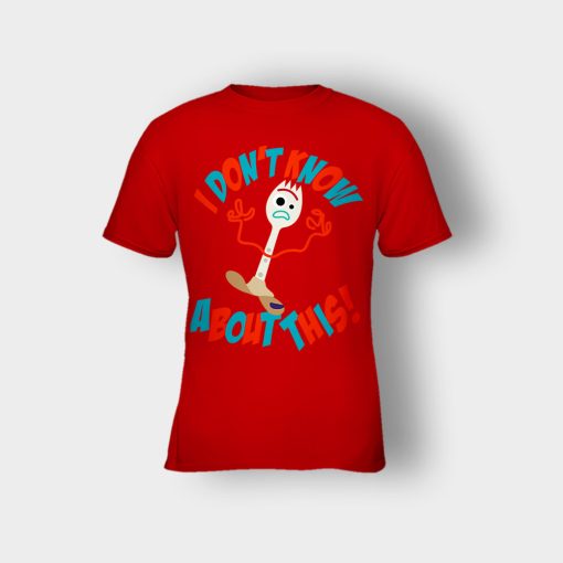 Forky-Dont-Know-About-This-Disney-Toy-Story-Inspired-Kids-T-Shirt-Red