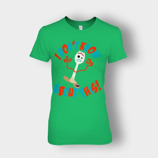 Forky-Dont-Know-About-This-Disney-Toy-Story-Inspired-Ladies-T-Shirt-Irish-Green