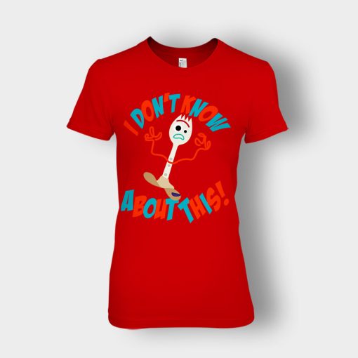 Forky-Dont-Know-About-This-Disney-Toy-Story-Inspired-Ladies-T-Shirt-Red