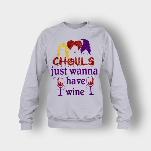 Ghouls-Just-Wanna-Have-Wine-Disney-Hocus-Pocus-Inspired-Crewneck-Sweatshirt-Sport-Grey