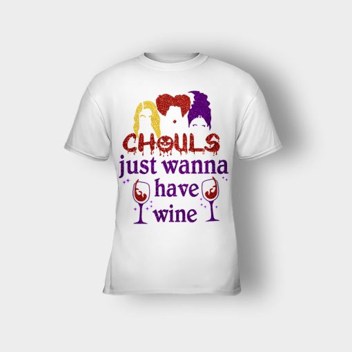 Ghouls-Just-Wanna-Have-Wine-Disney-Hocus-Pocus-Inspired-Kids-T-Shirt-White