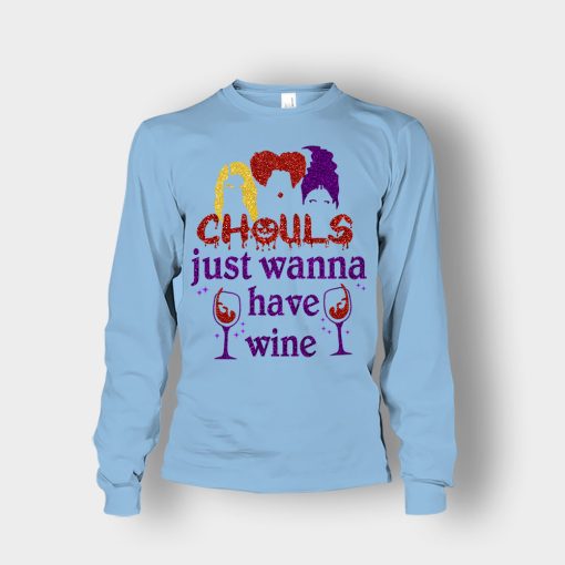 Ghouls-Just-Wanna-Have-Wine-Disney-Hocus-Pocus-Inspired-Unisex-Long-Sleeve-Light-Blue