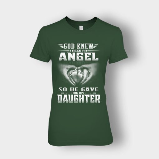 God-Knew-I-Need-An-Angel-He-Gave-My-Daughter-Fathers-Day-Daddy-Gifts-Idea-Ladies-T-Shirt-Forest