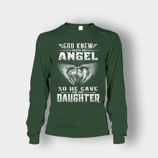 God-Knew-I-Need-An-Angel-He-Gave-My-Daughter-Fathers-Day-Daddy-Gifts-Idea-Unisex-Long-Sleeve-Forest