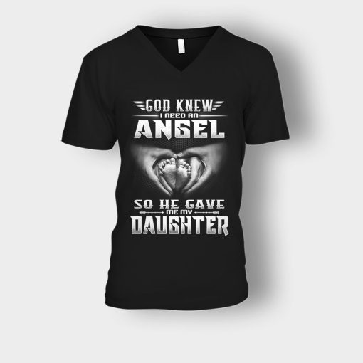 God-Knew-I-Need-An-Angel-He-Gave-My-Daughter-Fathers-Day-Daddy-Gifts-Idea-Unisex-V-Neck-T-Shirt-Black