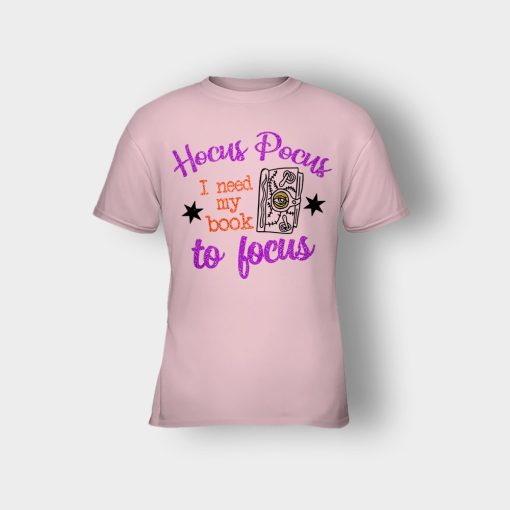 Hocus-Pocus-I-Need-My-Book-To-Focus-Disney-Inspired-Kids-T-Shirt-Light-Pink