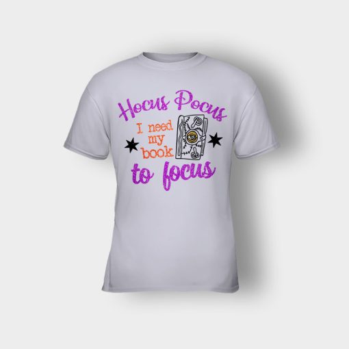 Hocus-Pocus-I-Need-My-Book-To-Focus-Disney-Inspired-Kids-T-Shirt-Sport-Grey