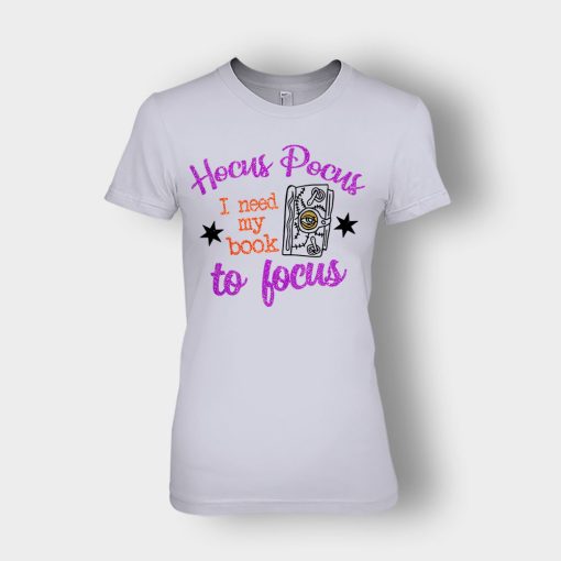 Hocus-Pocus-I-Need-My-Book-To-Focus-Disney-Inspired-Ladies-T-Shirt-Sport-Grey