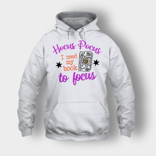 Hocus-Pocus-I-Need-My-Book-To-Focus-Disney-Inspired-Unisex-Hoodie-Ash