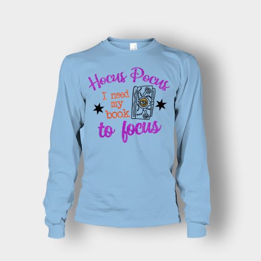 Hocus-Pocus-I-Need-My-Book-To-Focus-Disney-Inspired-Unisex-Long-Sleeve-Light-Blue