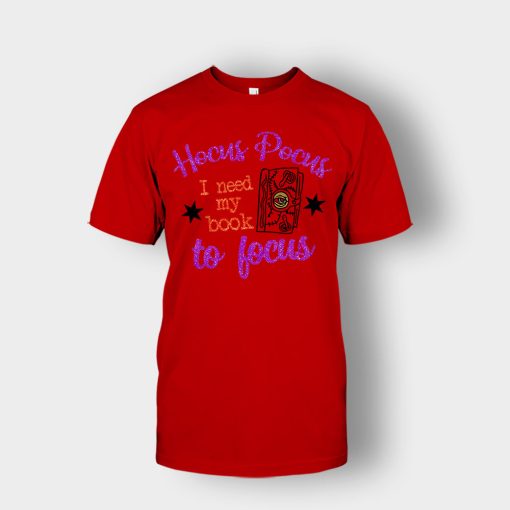 Hocus-Pocus-I-Need-My-Book-To-Focus-Disney-Inspired-Unisex-T-Shirt-Red
