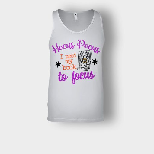 Hocus-Pocus-I-Need-My-Book-To-Focus-Disney-Inspired-Unisex-Tank-Top-Ash