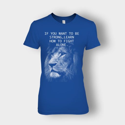 How-To-Fight-Alone-The-Lion-King-Disney-Inspired-Ladies-T-Shirt-Royal