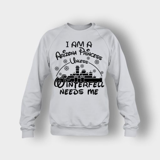 I-Am-A-Arizona-Princess-Unless-Winterfell-Needs-Me-Disney-Inspired-Crewneck-Sweatshirt-Ash